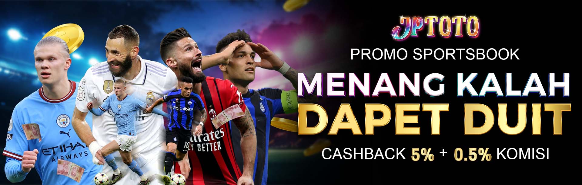 CASHBACK 5% & COMMISION 0,5% - SPORTSBOOK